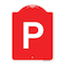 Signmission Designer Series Sign-P Parking Sign, Red & White Aluminum Sign, 18" x 24", RW-1824-23513 A-DES-RW-1824-23513 - alternate 1